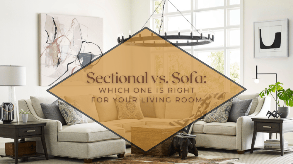 Sofas vs. Sectionals at LaZBoy Which One is Right for Your Living Room?